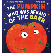 Load image into Gallery viewer, The Pumpkin Who Was Afraid Of The Dark Book