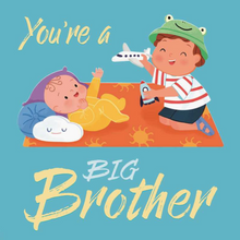 Load image into Gallery viewer, You're A Big Brother Book