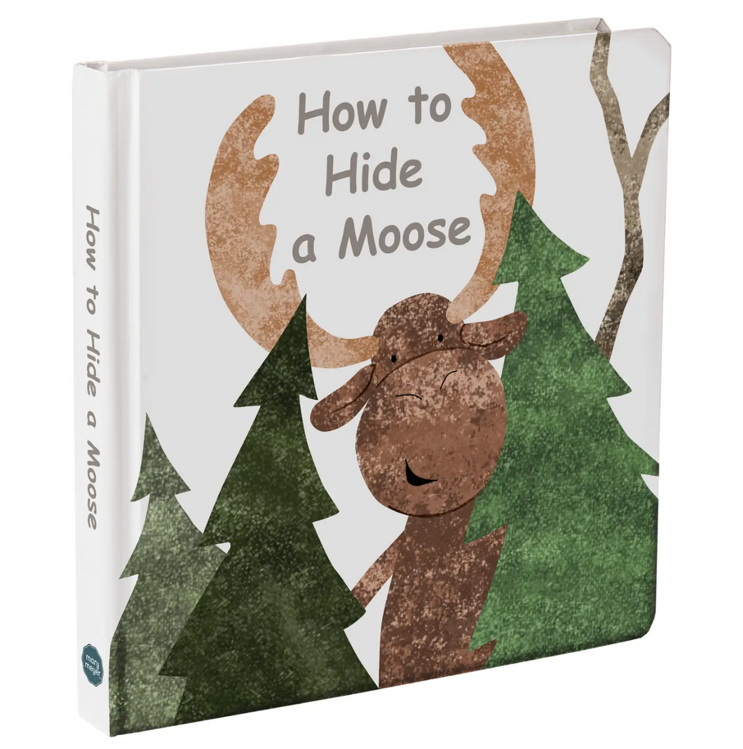 How To Hide A Moose Board Book