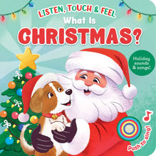 Load image into Gallery viewer, Listen, Touch &amp; Feel What Is Christmas Book
