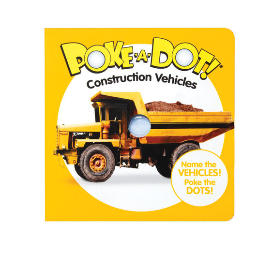 Poke-A-Dot: Construction Vehicles Board Book