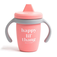 Load image into Gallery viewer, Happy Lil’ Thang Sippy Cup
