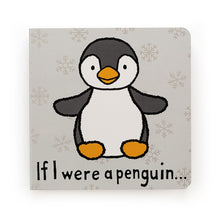 Load image into Gallery viewer, If I Were A Penguin Board Book
